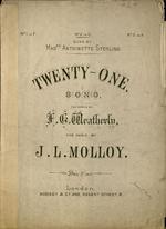Twenty-one : song. The words by F.E. Weatherly ; the music by J.L. Molloy.